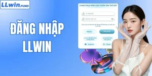 Hướng Dẫn LLWIN - Cẩm Nang A-Z Cách Sử Dụng Dịch Vụ Nhà Cái