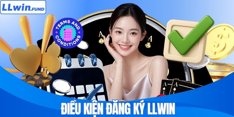 Đăng Ký LLWIN Trong 3 Phút - Cam Kết Mở Tài Khoản An Toàn