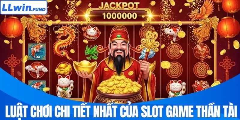 Nổ Hũ Thần Tài - Quay Là Trúng, Đón Tài Lộc Khủng Tại LLWIN