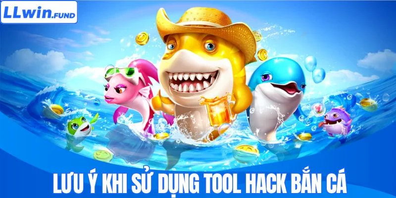 Tool Hack Bắn Cá LLWIN - Bí Kíp Hỗ Trợ Săn Thưởng Hiệu Quả