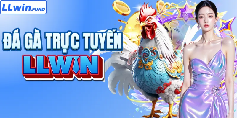 LLWIN Fund ⭐️ Trang Chủ LLWIN Chính Thức 2026 | Link Vào LLWIN.COM +58K