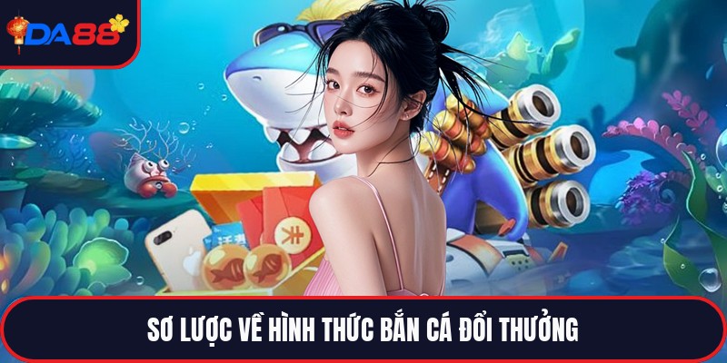 Bắn Cá Đổi Thưởng - Trải Nghiệm Trò Chơi Giải Trí Hay